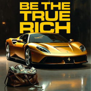 Be The True Rich e-book By Chukwuemeka Michael Onwuta
